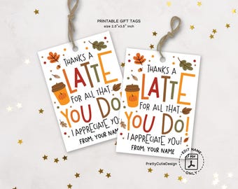Fall Coffee Gift Tags Printable: Thanks a Latte Tags for Coworkers, Teachers, or Staff Appreciation