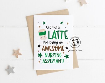 Printable CNA Week Coffee Card, Thanks a Latte for Being an Awesome Nursing Assistant, Nurse Aide Appreciation Greeting Card PDF