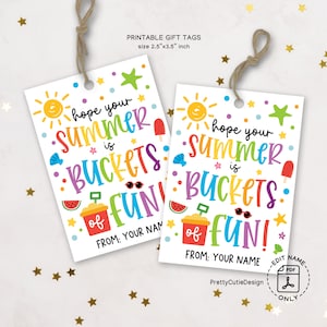 End of School Year Tags, End of Year Student Gift, Summer Break Gift, Hope Your Summer is Buckets of Fun, Last Day of School Tags