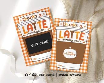 Thanksgiving Gift Card Holder Printable: Thanks a Latte Appreciation Card for Teachers