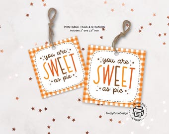 Thanksgiving Gift Tags Printable: Sweet as Pie Favor, Teacher Coworker Classroom Treat (PDF Download)