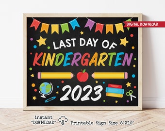 Printable Last Day of Kindergarten Sign, End of School Photo Prop, Last Day of School Chalkboard Sign, Instant Download