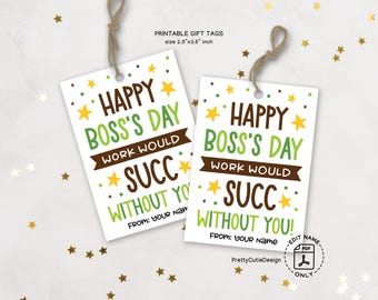Boss’s Day Gift Tags Printable: Succulent Pun Appreciation Favor, Work Would Succ Without You