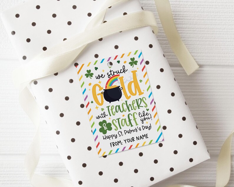 St Patricks Day We Struck Gold Teacher Staff Appreciation Tags, Happy St Patricks Teacher Appreciation Tag, School PTO PTA Treat Bag Tags