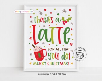 Thanks a Latte Christmas Thank You Sign, Christmas Coffee Bar Sign, Printable Christmas Appreciation Sign, Holiday Lounge Room Sign