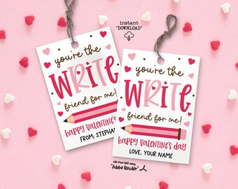 You're The Write Valentines Day Gift Tag Friend, Write Valentine Pencil Tag, Pencil Valentine Favor Tag, Classroom Exchange Pencil Gift Tag