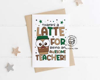 Thanks a Latte Teacher Appreciation Printable Card, Cute Coffee Gift for Teacher, Instant Download for Teacher Appreciation Week