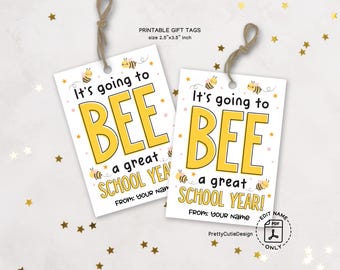 Printable First Day of School Bee a Great School Year Tag, 1st Day of School Gift Tag, Back to School Gift Tags, Bee Teacher Gift Tag