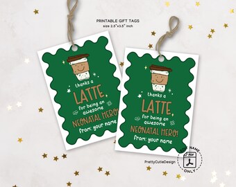 Neonatal Nurse Coffee Gift Tag: NICU 'Thanks a Latte' Printable (Digital Download)