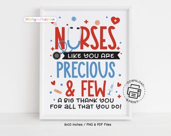 Nurses Week Printable Sign, Precious and Few Nurse Appreciation Wall Art, Instant Download Gift for Clinic, Office, Hospital Decor