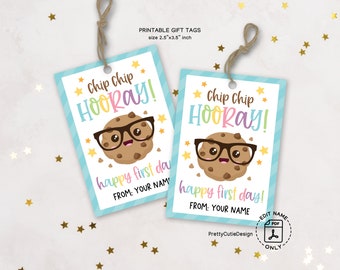 Chip Chip Hooray, Cookie First Day of School Printable Tags, Welcome Back to School Cookies Treat Favor Tags for Teacher, Student, Classroom