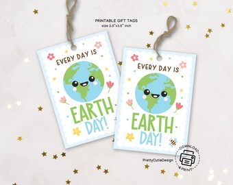 Happy Earth Day Tag, Every Day Is Earth Day Gift Tag Printable, Class Treats Favor Tags, Earth Day Printable Tag, Earth Day Digital Gift Tag