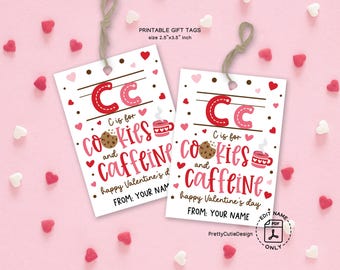 Teacher Valentine Cookie Tag Printable, C Is for Cookies and Caffeine, Classroom Valentine Teacher Cookie Gift Tags, Cookie Valentine Tag