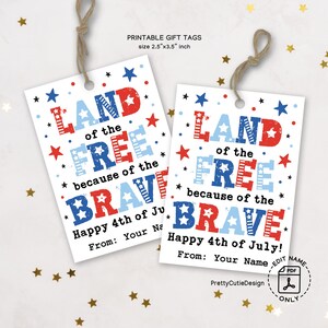 4th of July Gift Tag Printable, Land of the Free Because Of The Brave Tag, Editable Patriotic Tag, Red White Blue Instant Download