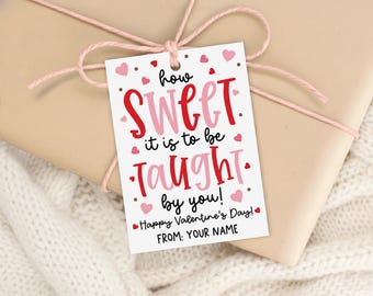 Teacher Valentine Gift Tag Printable, How Sweet to Be Taught, Treat Bag Label, Digital Download