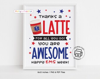 Thanks a Latte EMS Week Sign Printable, EMS Appreciation Decor, EMT Paramedic Coffee Theme Wall Art, Instant Download