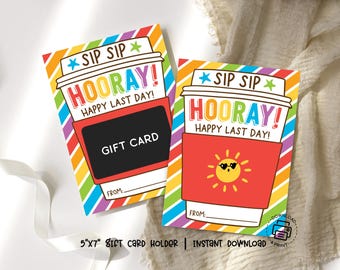 Sip Sip Hooray Gift Card Holder, Teacher Gift Card Printable, Last Day of School Coffee Gift, End of Year Gift Instant Download