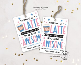 Neonatal Nurse Appreciation Gift Tags: Thanks a Latte (Digital Download)