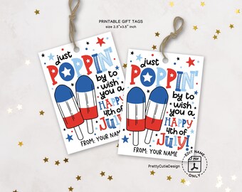 4th of July Gift Tag Printable, Just Poppin' by to Wish You a Happy 4th Of July, Patriotic Popsicle Tag Instant Download