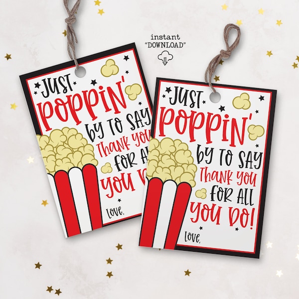 Just Poppin By To Say Thanks For All You Do, Printable Teacher Appreciation Week Gift Tag, Teacher and Staff Popcorn Appreciation Gift Tag,