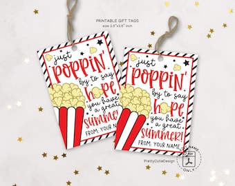 Just Poppin By To Say Have a Great Summer Tags, End of School Year Gift Tags for Students Teachers Kids, Popcorn Last Day Printable Label