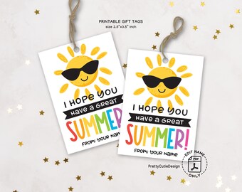 I Hope You Have a Great Summer Gift Tags, End of School Year Printable Tags for Students Teachers Kids Classrooms Staff Thank You