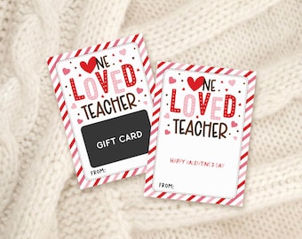 Teacher Valentine Gift Card Holder Printable, One Loved Teacher, School Staff Appreciation, Digital Download