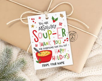 Christmas Gift Tags, SOUP-ER Thank You Printable, Teacher Coworker Holiday Labels, Digital Download