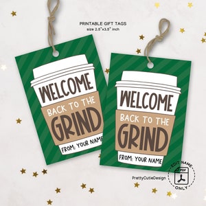 Back to school Coffee Gift Tags, Welcome Back to the Grind, First Day of School Gift Tag for Teacher - Download Editable Printable