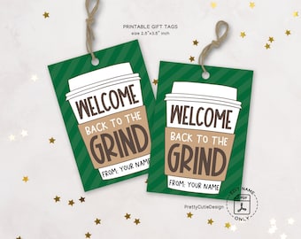 Back to school Coffee Gift Tags, Welcome Back to the Grind, First Day of School Gift Tag for Teacher - Download Editable Printable