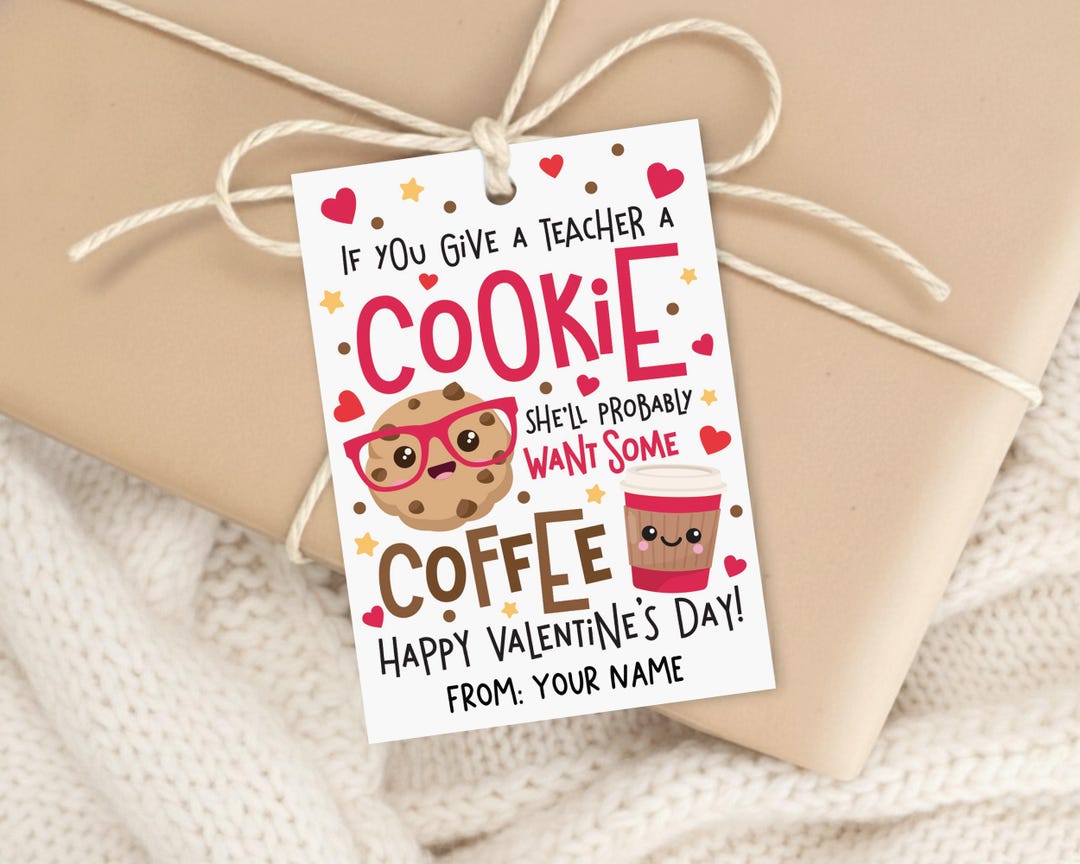 Teacher Valentine Cookie Coffee Gift Tag Printable, Classroom Staff ...