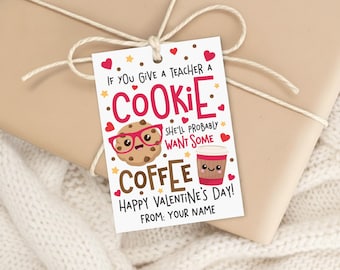 Teacher Valentine Cookie Coffee Gift Tag Printable, Classroom Staff Appreciation, Digital Download