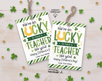 Teacher St Patricks Day Gift Tag Printable, St Patricks Teacher Appreciation Tag School PTO PTA, Saint Patricks Day Lucky Teacher Gift Tags