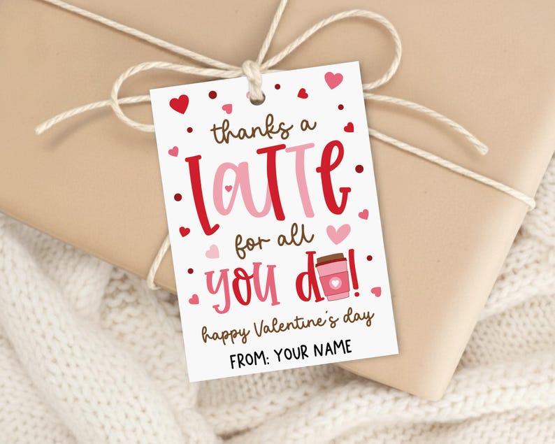 Valentine Coffee Gift Tag Printable, Thanks A Latte, Treat Bag Label ...