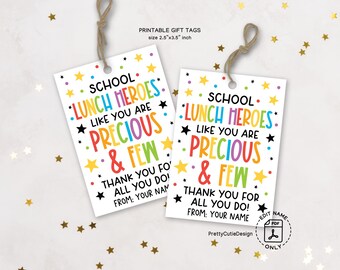 School Lunch Heroes Gift Tags Printable, Precious and Few Thank You Tags, Cafeteria Staff Appreciation Week, School Gift Tags