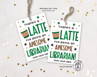 School Librarian Appreciation Tags, Thanks a Latte Library Teacher Tags, PTO PTA Coffee Gift Tags, Printable Librarian Appreciation Day Tags