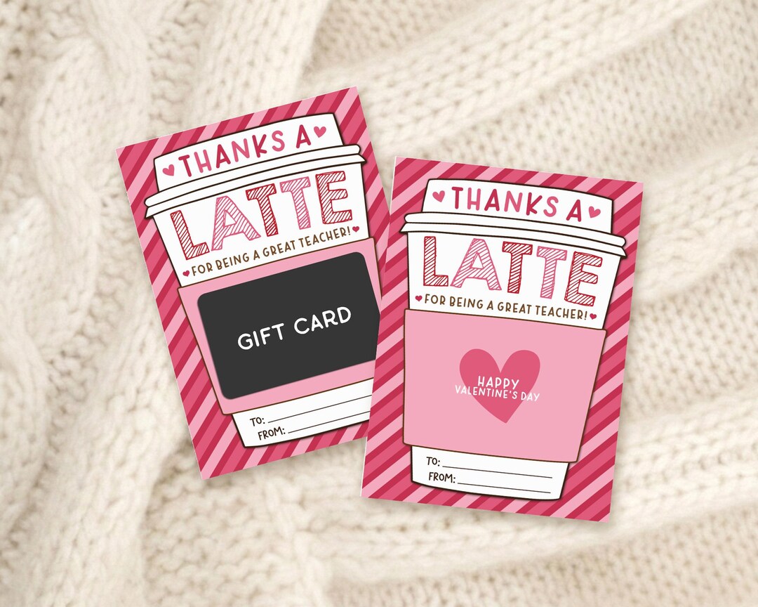 Teacher Valentine Gift Card Holder Printable, Thanks A Latte, Coffee ...