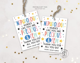 Nephrology Nurse Appreciation Gift Tags: Precious & Few (Printable Download)