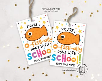 You're O-Fish-Ally Done With School Gift Tags, Last Day of School Printable Tags, End of Year Student Favor, Under the Sea Summer Tags