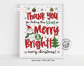 Holiday Teacher and Staff Appreciation Sign Printable, Thank You for Making This School Merry and Bright, Christmas Thank You Sign