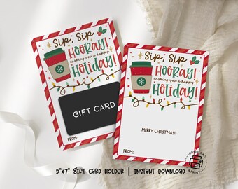 Christmas Coffee Gift Card Holder, Sip Sip Hooray Holiday Printable, Teacher Thank You, Instant Download