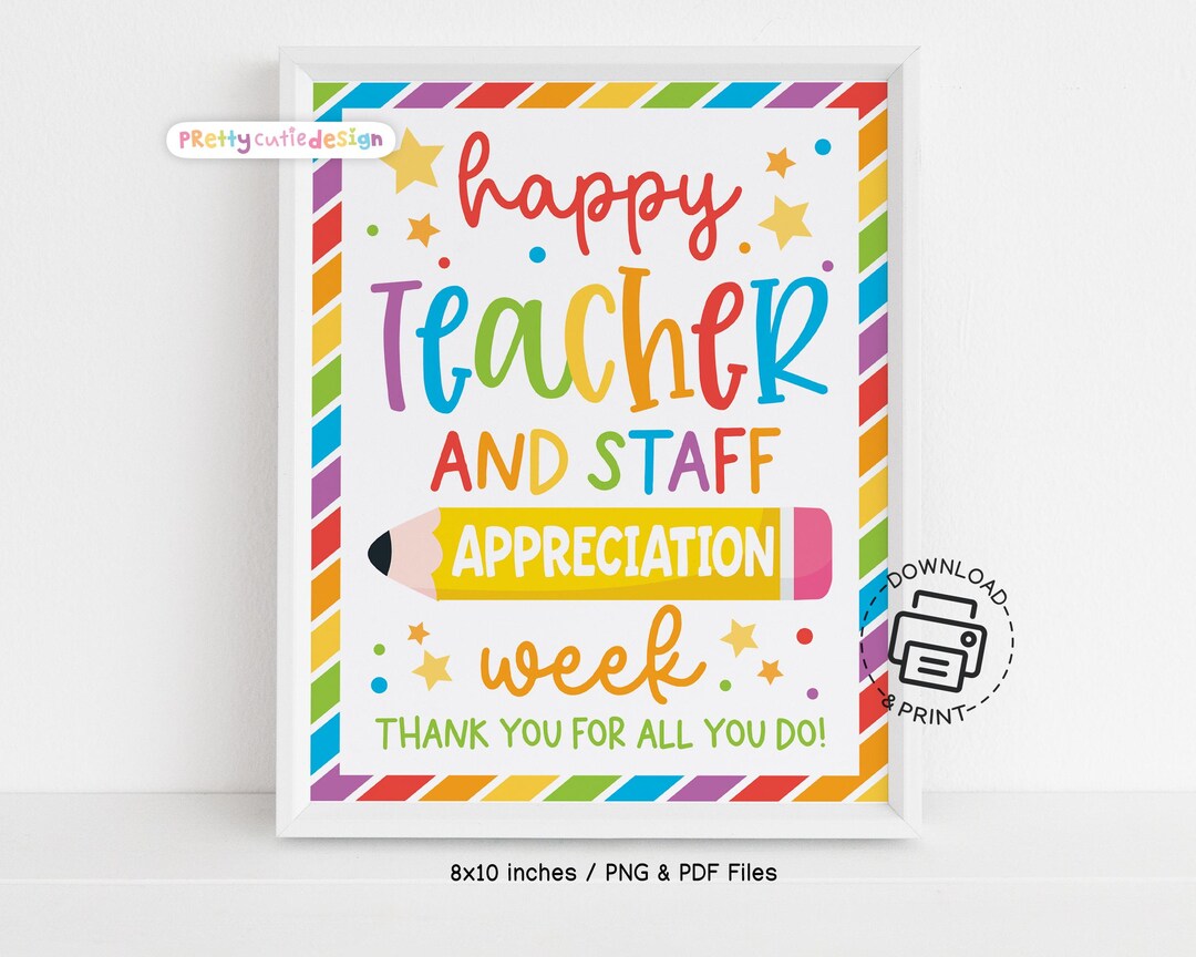 Teacher and Staff Appreciation Week Sign Printable, Rainbow Pencil ...