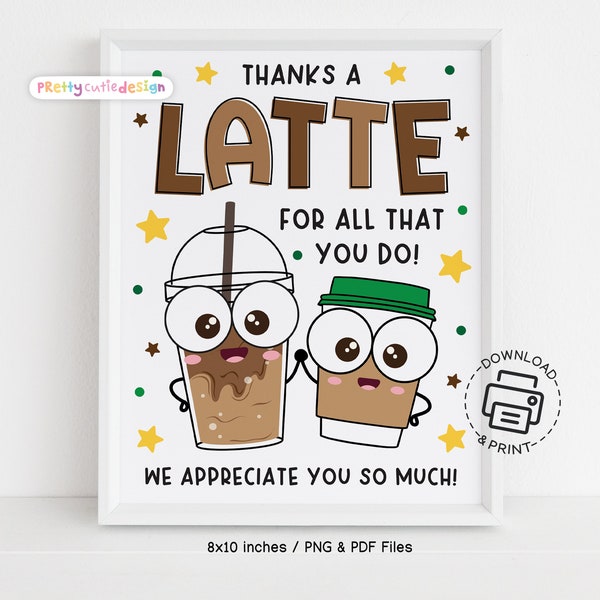 Appreciation Sign Printable, Thanks A Latte Sign, Teacher And Staff Appreciation Poster, Coffee Bar Sign, School PTO PTA Treat Table Sign