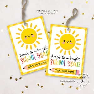 Printable First Day of School Gift Tags, Back to School Treat Tag, Here&#39;s to a Bright School Year Tag, Classroom Favor Tag, Instant Download