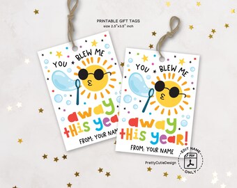 You Blew Me Away This Year Gift Tags, Last Day of School Printable Tags, Bubble Summer Favor Tags, End of Year Student Teacher Thank You Tag