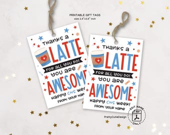 Thanks a Latte Gift Tags: CNS Nurse Teacher Staff Appreciation (Digital Download)