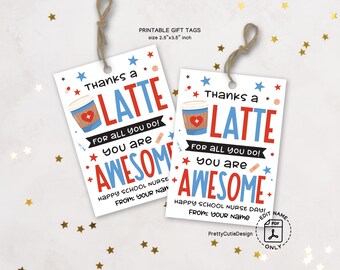 School Nurse Day Gift Tag Printable, Thanks a Latte Nurse Appreciation Tag, Coffee Treat Tag for Nurses Week, Instant Download PDF