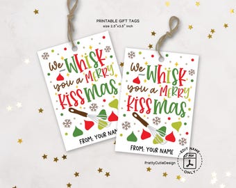 Christmas Gift Tags Printable, We Whisk You a Merry Kissmas, Baking Treat Labels