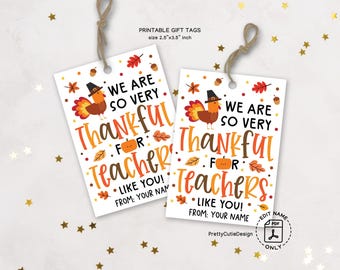 Thanksgiving Gift Tags Printable: Thankful for Teachers, Coworker Appreciation, School Staff Gifts