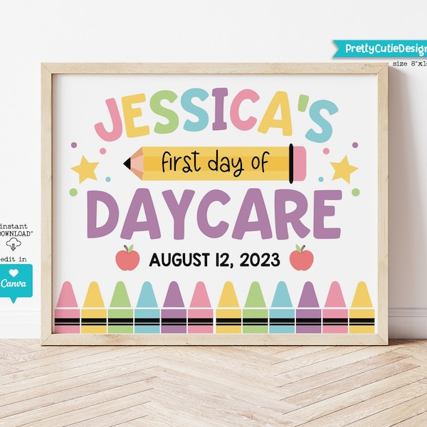 Editable First day of Daycare Sign, Personalized 1st Day of School Printable Template, Girl Back to School Photo Prop, Instant Download